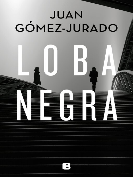 Title details for Loba negra (Antonia Scott 2) by Juan Gómez-Jurado - Wait list